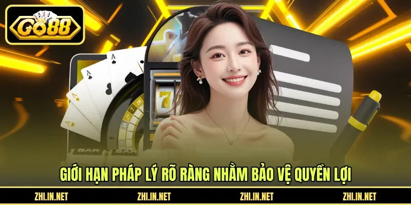 Giới hạn pháp lý rõ ràng nhằm bảo vệ quyền lợi
